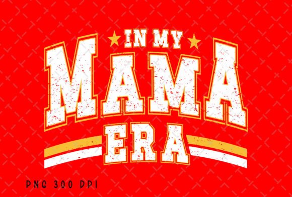 In My Mama Era Varsity Mom Distressed: Bold & Nostalgic